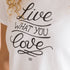 Camiseta Live Love Blanca